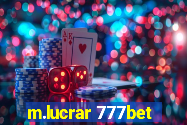 m.lucrar 777bet